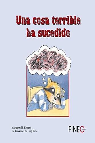 Una Cosa Terrible Ha Sucedido