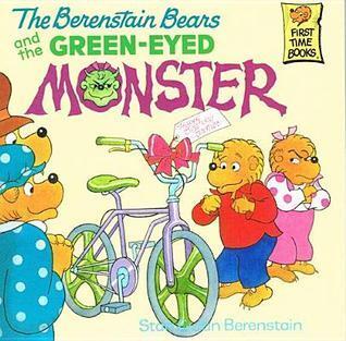 The Berenstain Bears and the Green-Eyed Monster