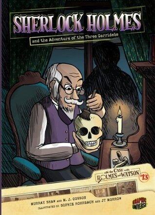 Sherlock Holmes & the Adventure of the Three Garridebs