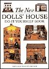 The New Dolls' House Do-It-Yourself Book: In 1/12 and 1/16 Scale