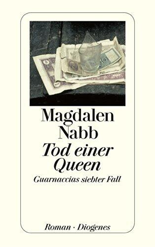 Tod einer Queen: Guarnaccias siebter Fall (Maresciallo Guarnaccia 7)