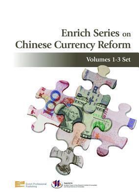 Enrich Series on Chinese Currency Reform Volumes 1-3 Set