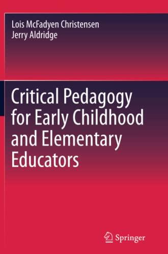 Critical Pedagogy for Early Childhood and Elementary Educators