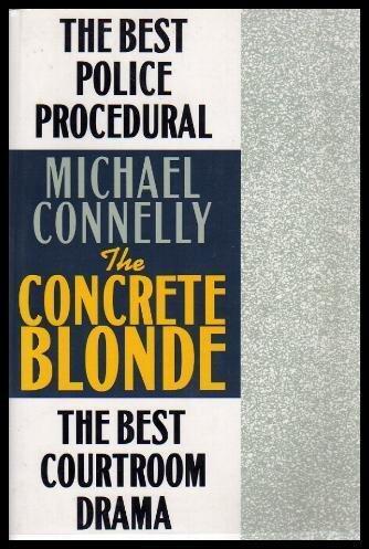 THE CONCRETE (Blond) BLONDE - An Harry Bosch Mystery