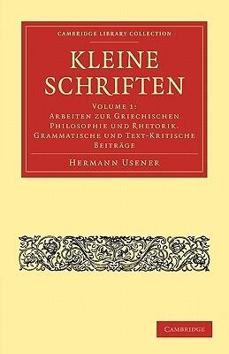 Kleine Schriften Volume 1 (Cambridge Library Collection - Classics)