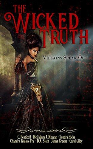The Wicked Truth: Villains Speak Out