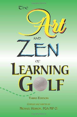 The Art and Zen of Learning Golf (Third Edition)