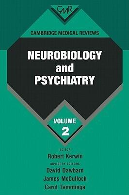 Cambridge Medical Reviews: Neurobiology and Psychiatry: Volume 2