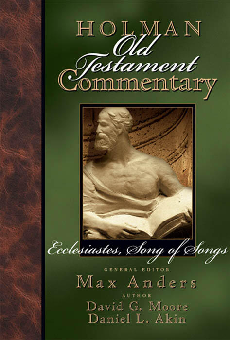 Holman Old Testament Commentary (Volume 14: Ecclesiastes)