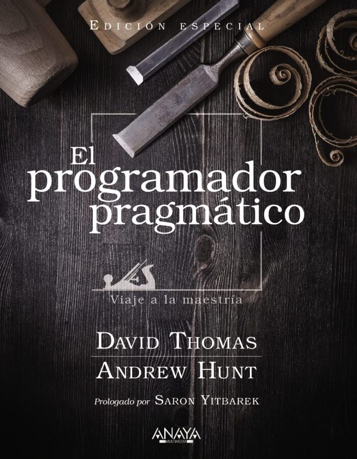 El programador pragmático. Edición especial: Viaje a la maestría