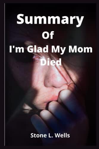 I'm Glad My Mom Died
