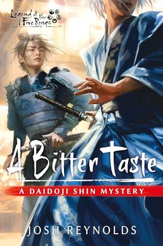 A Bitter Taste: A Legend of the Five Rings Novel