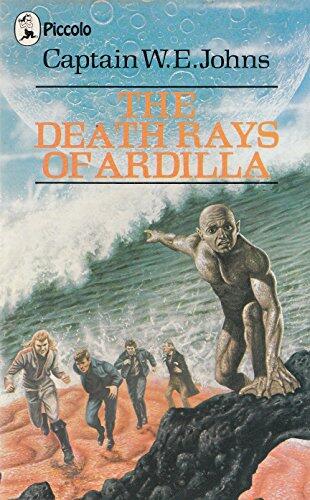The Death Rays of Ardilla Johns (Capt. W E)