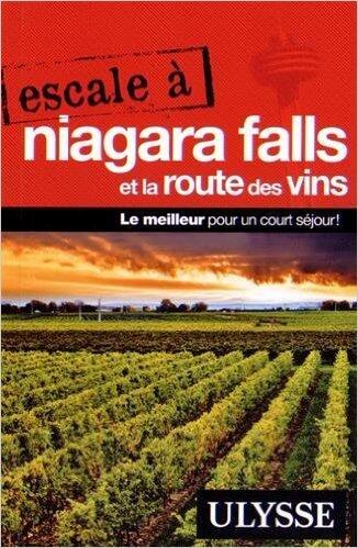 Escale à Niagara Falls et la route des vins