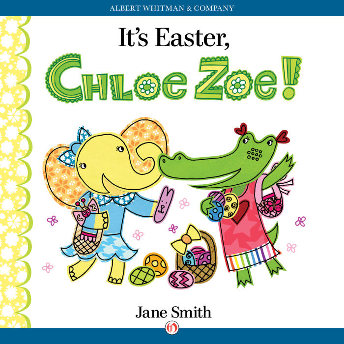 It's Easter, Chloe Zoe!