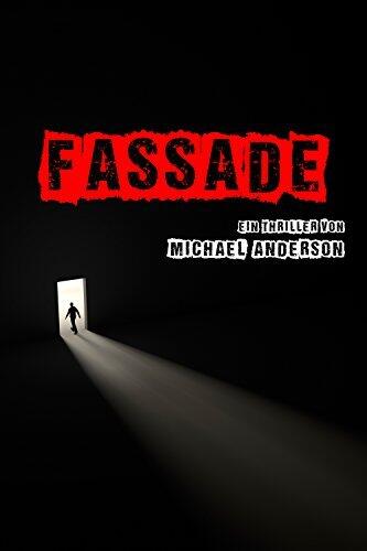FASSADE: Ein Thriller von Michael Anderson