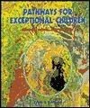 Pathways for Exceptional Children: School, Home, and Culture