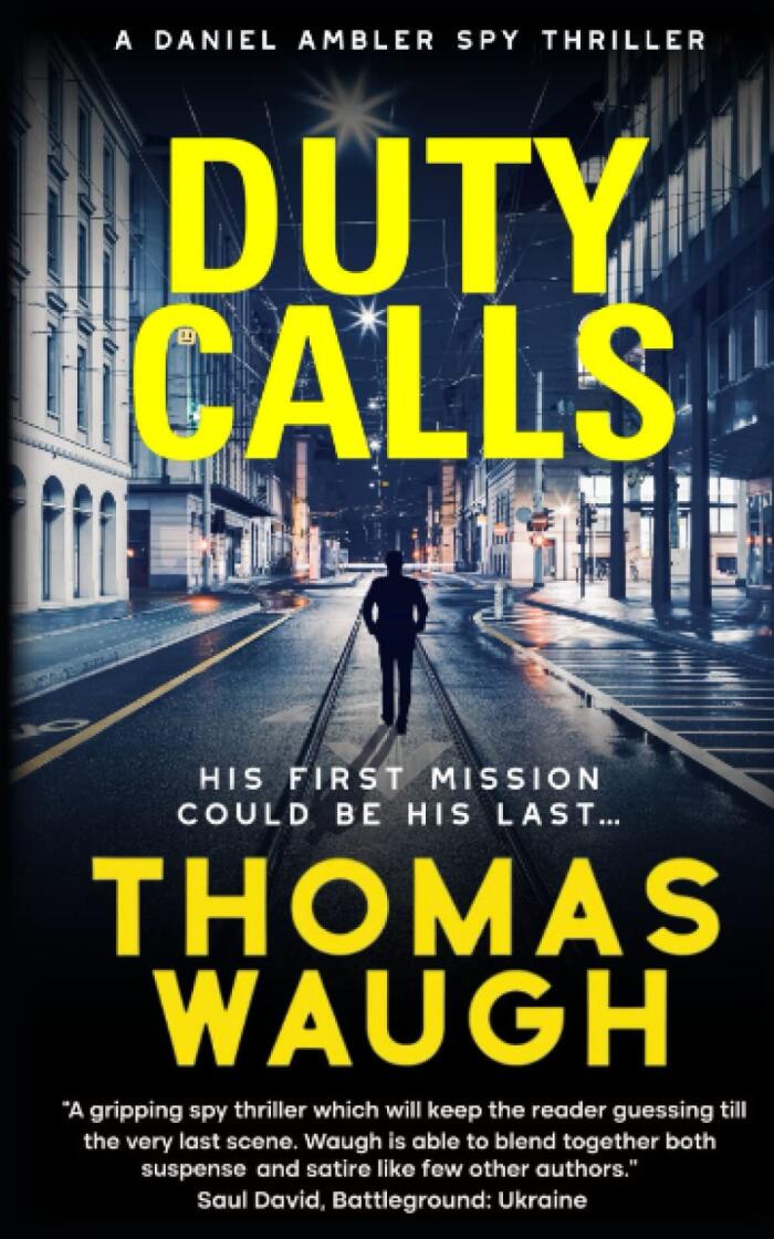 Duty Calls: A Daniel Ambler Spy Thriller