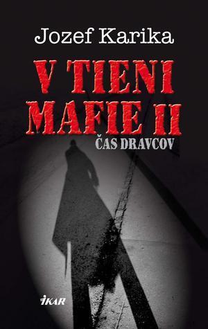 V Tieni Mafie II (Čas Dravcov)
