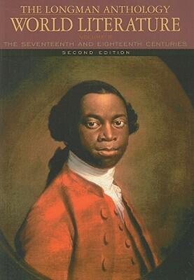 Longman Anthology of World Literature, The: The Seventeenth and Eighteenth Centuries, Volume D