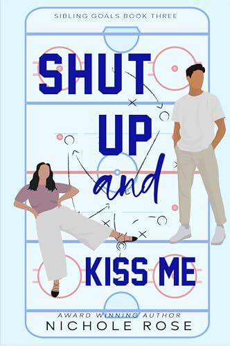 Shut Up and Kiss Me
