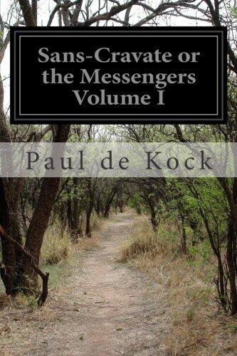 Sans-Cravate or the Messengers Volume I