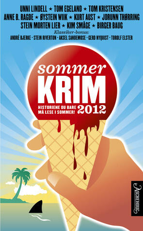Sommerkrim 2012: Historiene du bare må lese i sommer