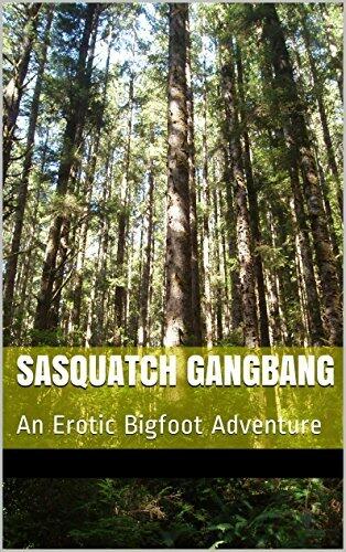 Sasquatch Gangbang: An Erotic Bigfoot Adventure