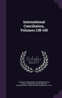 International Conciliation, Volumes 138-145