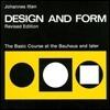Design and Form: The Basic Course at the Bauhaus and Later