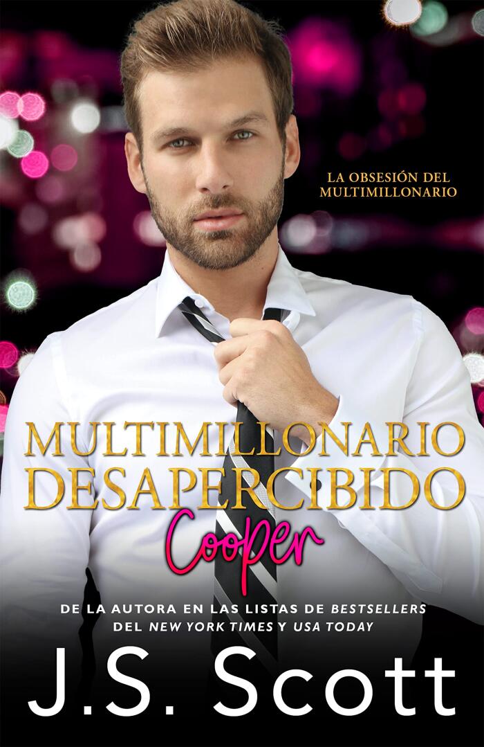 Multimillonario Desapercibido ~ Cooper (La Obsesión del Multimillonario nº 17)