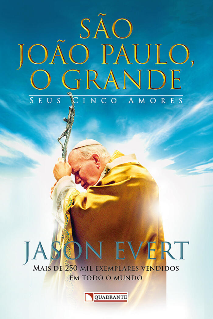 São João Paulo, o Grande: Seus Cinco Amores
