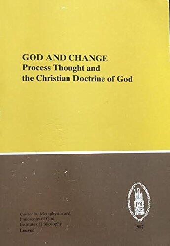 God and Change: Process Thought and the Christian Doctrine of God