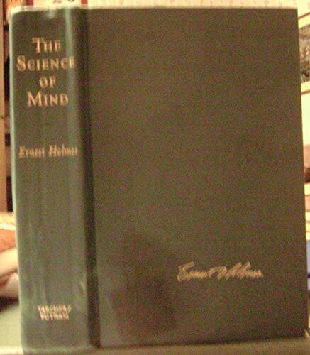 The Science of Mind Publisher: G.P. Putnam's Sons