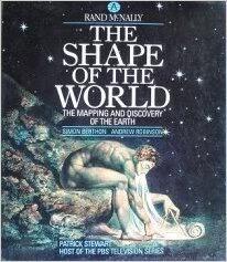 The Shape of the World: The Mapping and Discovery of the Earth