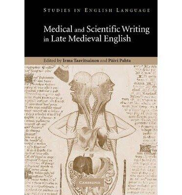 Medical and Scientific Writing in Late Medieval English