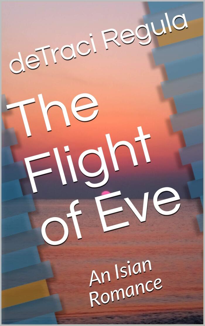 The Flight of Eve: An Isian Romance