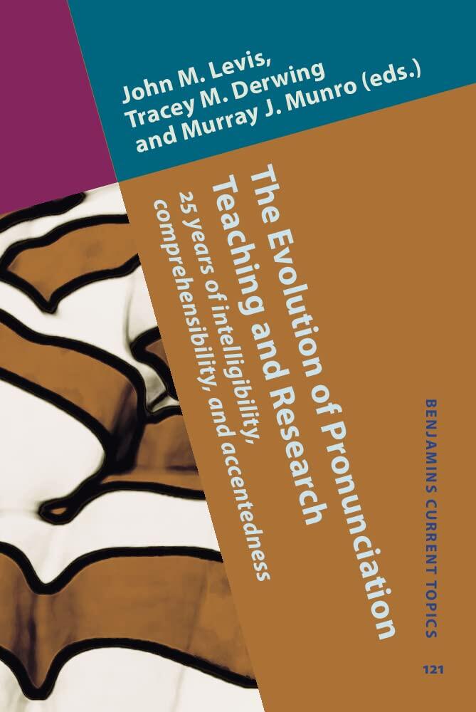 The Evolution of Pronunciation Teaching and Research