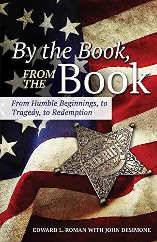 By the Book: From Humble Beginnings to Tragedy to Redemption