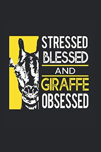 Stressed Blessed And Giraffe Obsessed Calendar 2021: Giraffe Calendar 2021 Giraffe Calendar Planner Monthly Weekly Giraffe Appointment Planner 2021 Giraffe Appointment Book 2021