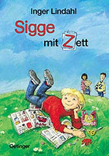 Sigge mit Zett. ( Ab 6 J.). (Originaltitel: Zigge med zäta).