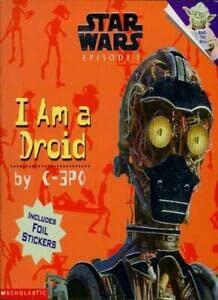 I Am a Droid (I Am a Droid Picture Book 3)