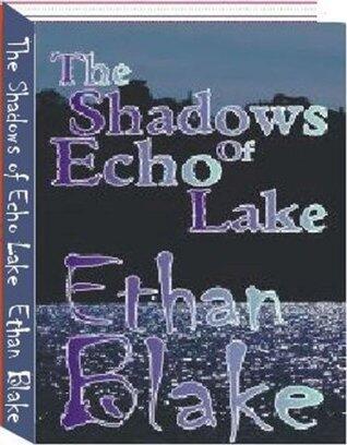 The Shadows of Echo Lake
