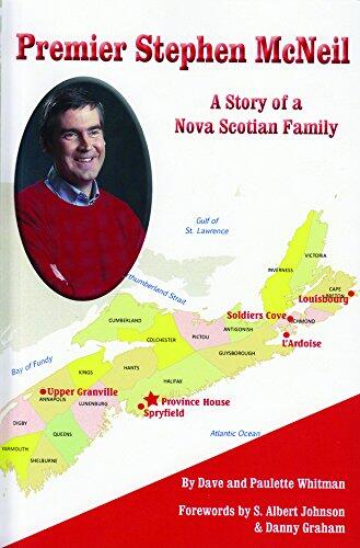 Premier Stephen McNeil: A Story of a Nova Scotian Family