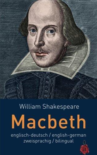 Macbeth: Englisch-Deutsch (English-German) Zweisprachig (Bilingual)