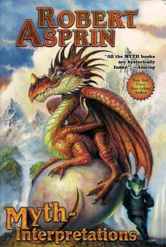 MYTH-Interpretations: The Worlds of Robert Asprin by Robert Asprin (2011) Hardcover