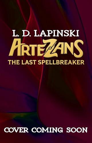 The Last Spellbreaker: Book 3 - The stunning conclusion to epic magical fantasy trilogy