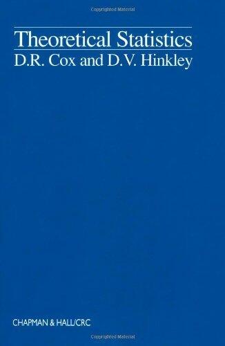 Theoretical Statistics 1st edition by Cox, D.R., Hinkley, D.V. (1979) Paperback