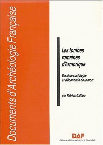 Les Tombes romaines d'Armorique - essai de sociologie et d'économie de la mort