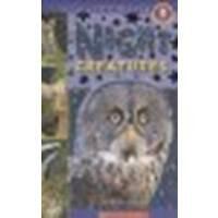 Scholastic Reader Level 2: Night Creatures